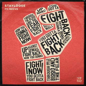 StayLoose – Fight Back (feat. Nevve)