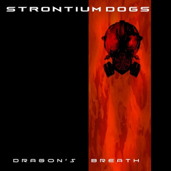 Strontium Dogs – Dragon’s Breath