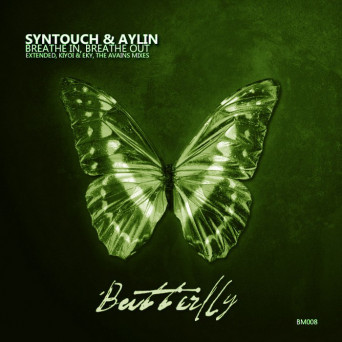 Syntouch & Aylin – Breathe In, Breathe Out – Remixes
