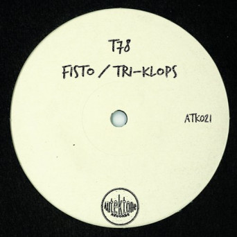 T78 – Fisto / Tri-Klops