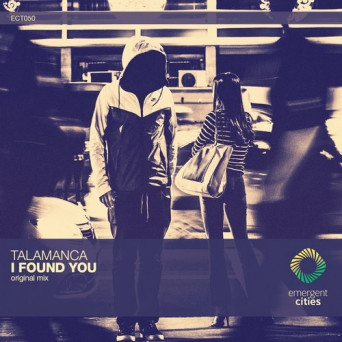 Talamanca – I Found You