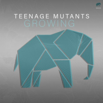 Teenage Mutants – Growing