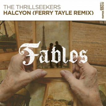 The Thrillseekers – Halcyon (Ferry Tayle Remix)