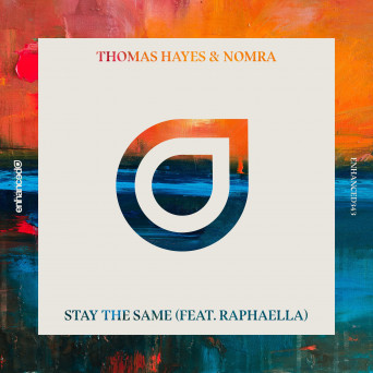 Thomas Hayes & Nomra feat. Raphaella – Stay The Same