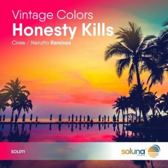 Vintage Colors – Honesty Kills