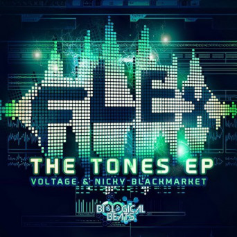 Voltage & Nicky Blackmarket – Flex the Tones EP