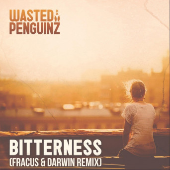 Wasted Penguinz – Bitterness (Fracus & Darwin Remix)