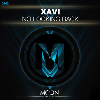 Xavi – No Looking Back