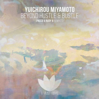 Yuichirou Miyamoto – Beyond the Hustle and Bustle
