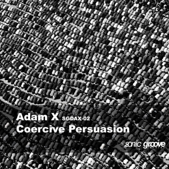 Adam X – Coersive Persuasion