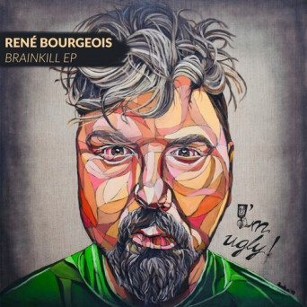 Rene Bourgeois – Brainkill EP