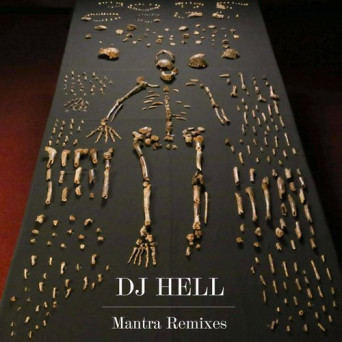 DJ Hell – Mantra Remixes