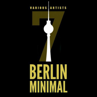 Berlin Minimal, Vol. 7