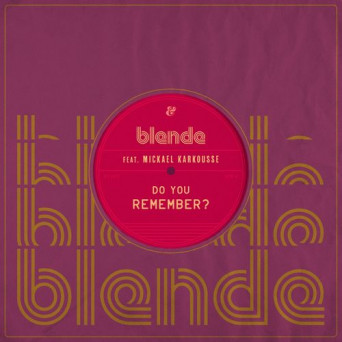 Blende – Do You Remember&
