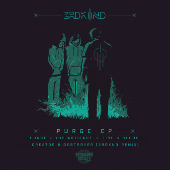 3RDKND feat. Forbidden Society, Donny & Katharsys – Purge EP