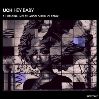 UCH – Hey Baby