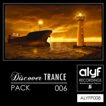 AlYf Recordings: Discover Trance Pack 006