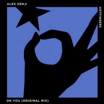 Alex Kenji – On You