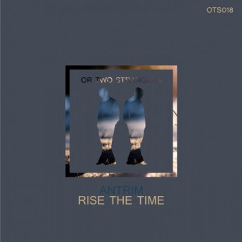Antrim – Rise the Time