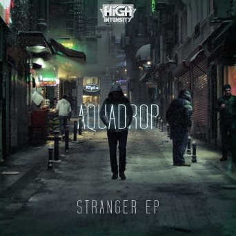 Aquadrop – Stranger EP