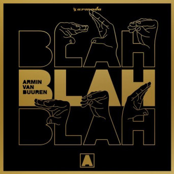 Armin Van Buuren – Blah Blah Blah