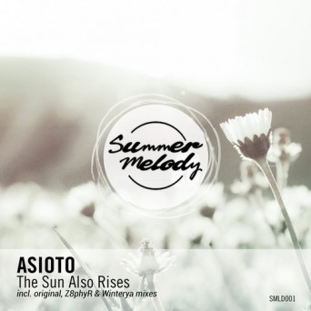 Asioto – The Sun Also Rises