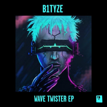 B1tyze – Wave Twister EP
