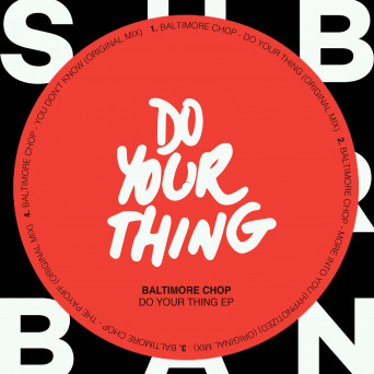 Baltimore Chop – Do Your Thing EP