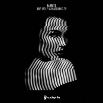 Barbuto – The Wolf Is Watching EP