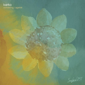 Barko – Wondering / Against