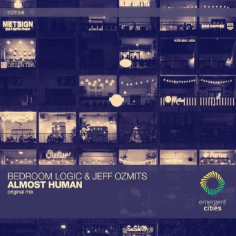 Bedroom Logic & Jeff Ozmits – Almost Human