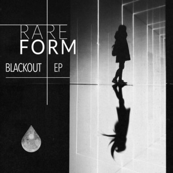 Rare Form – Blackout EP