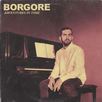 Borgore – Adventures In Time