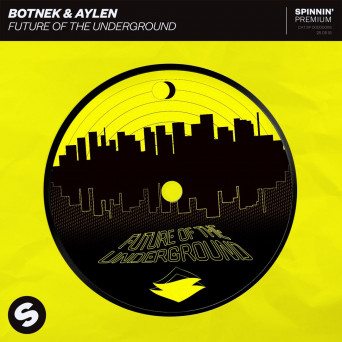 Botnek & Aylen – Future of the Underground