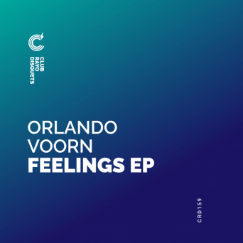 Orlando Voorn – Feelings EP