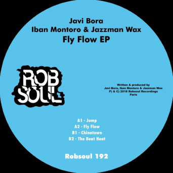 Javi Bora, Iban Montoro and Jazzman Wax – Fly Flow