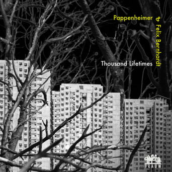 Pappenheimer & Felix Bernhardt – Thousand Lifetime