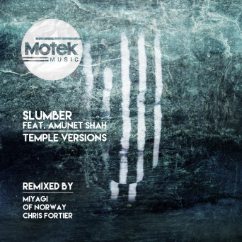 Slumber feat Amunet Shah – Temple Versions