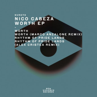 Nico Cabeza – Worth EP