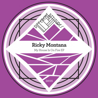 Ricky Montana – My House Is On Fire EP