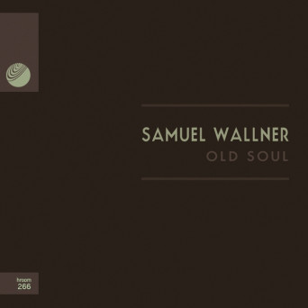 Samuel Wallner – Old Soul