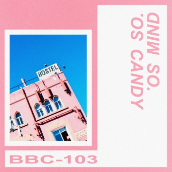 so. mind – so. candy