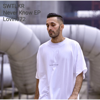 SWTLKR – Never Know EP