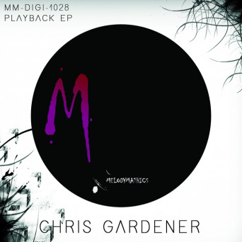 Chris Gardener – Playback EP