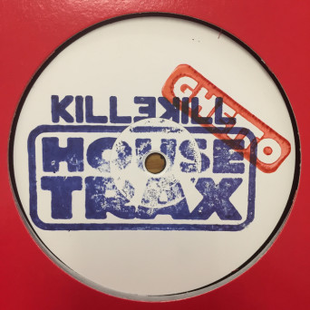 Andrew Soul & Dirtbox – Killekill Ghetto House Trax