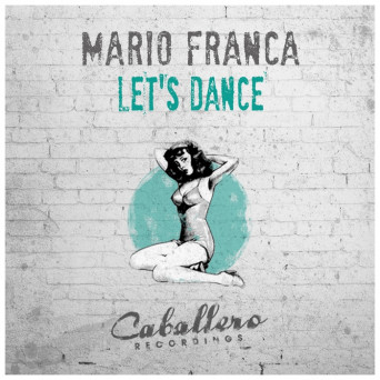 Mario Franca – Let’s Dance