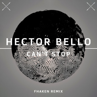 Hector Bello – Can’t Stop