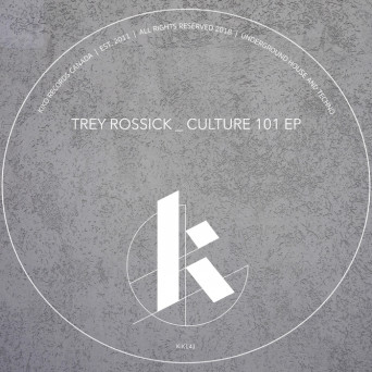 Trey Rossick – Culture 101