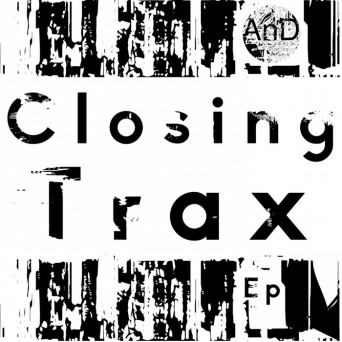 AnD – Closing Trax