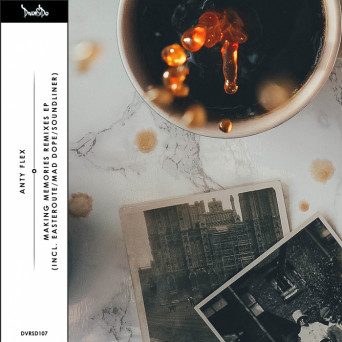 Anty Flex – Making Memories Remixes EP